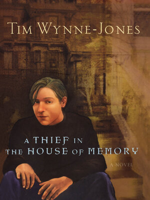 cover image of A Thief in the House of Memory